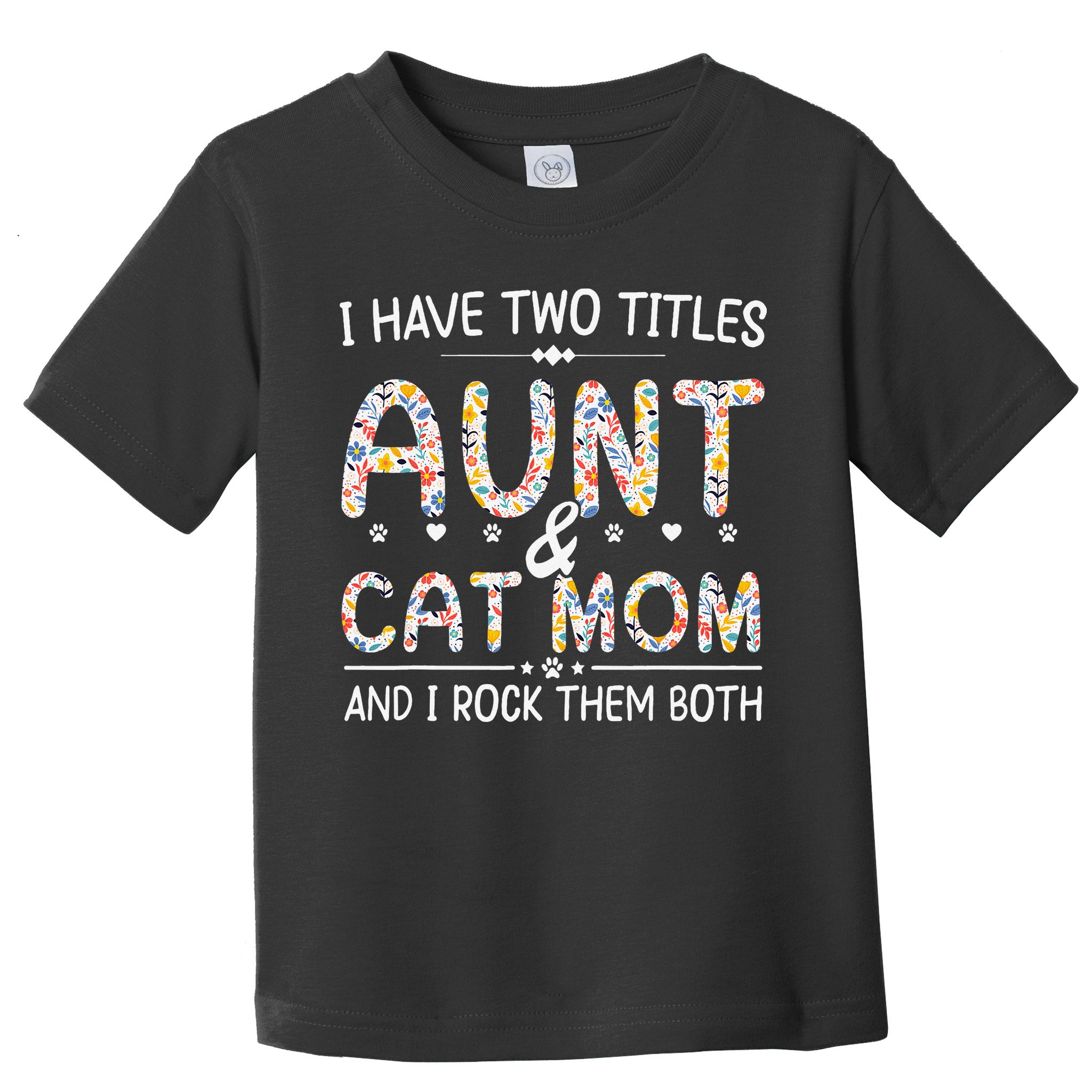 Funny Aunt and Cat Mom Empowering Strong Aunt & Cat Mom Idea Toddler T-Shirt