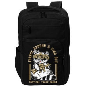 Forage Around And Find Out Tactical Trash Panda Great Gift Impact Tech Backpack