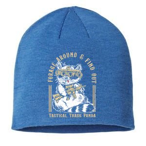 Forage Around And Find Out Tactical Trash Panda Great Gift Sustainable Beanie