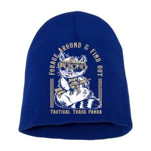 Forage Around And Find Out Tactical Trash Panda Great Gift Short Acrylic Beanie