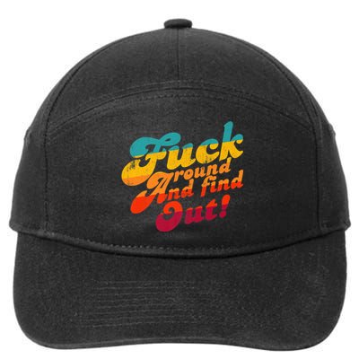 Fuck Around And Find Out FAFO F Around And Find Out Premium 7-Panel Snapback Hat