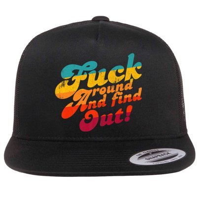 Fuck Around And Find Out FAFO F Around And Find Out Premium Flat Bill Trucker Hat