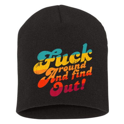 Fuck Around And Find Out FAFO F Around And Find Out Premium Short Acrylic Beanie