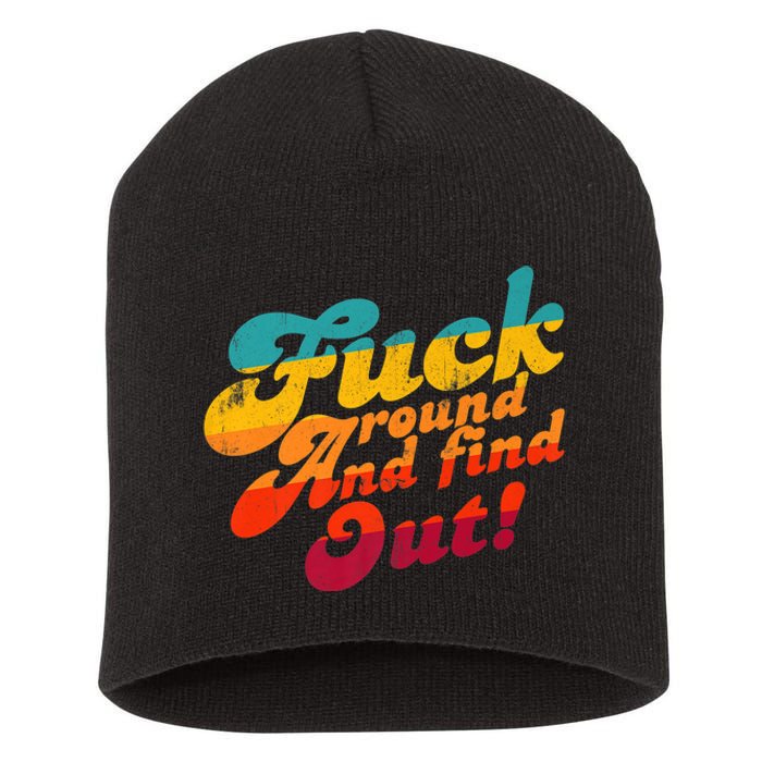 Fuck Around And Find Out FAFO F Around And Find Out Premium Short Acrylic Beanie