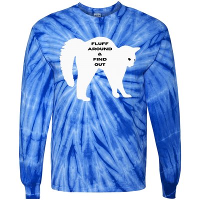 Fluff Around And Find Out Tie-Dye Long Sleeve Shirt