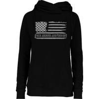 Fuck Around And Find Out American Flag 4th Of July Fafo Womens Funnel Neck Pullover Hood