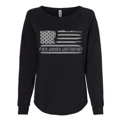 Fuck Around And Find Out American Flag 4th Of July Fafo Womens California Wash Sweatshirt