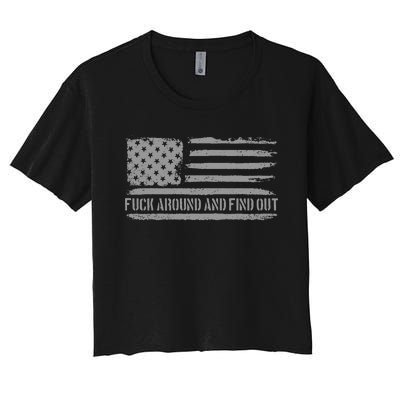 Fuck Around And Find Out American Flag 4th Of July Fafo Women's Crop Top Tee