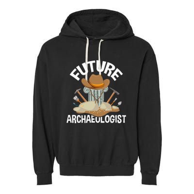 Future Archaeologist Archaeology Archeologist Archeology Garment-Dyed Fleece Hoodie