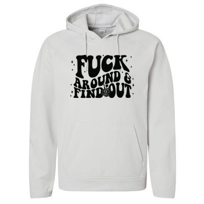 Fuck Around And Find Out Performance Fleece Hoodie