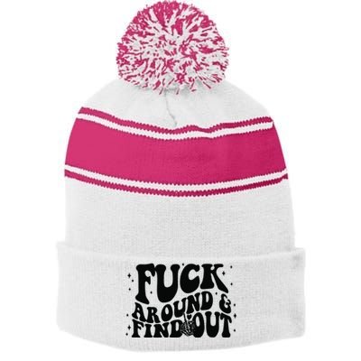 Fuck Around And Find Out Stripe Pom Pom Beanie