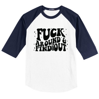 Fuck Around And Find Out Baseball Sleeve Shirt