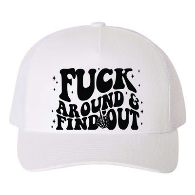 Fuck Around And Find Out Yupoong Adult 5-Panel Trucker Hat