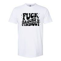 Fuck Around And Find Out Softstyle CVC T-Shirt