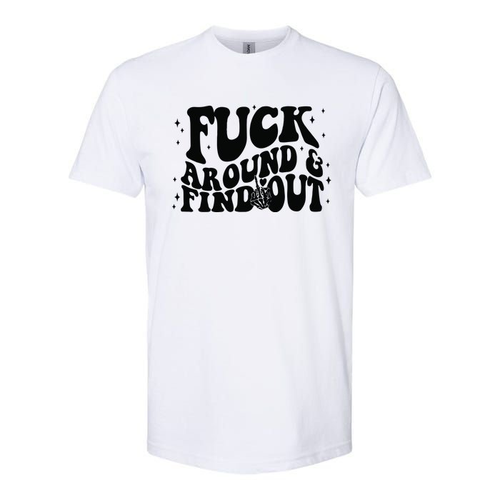 Fuck Around And Find Out Softstyle CVC T-Shirt