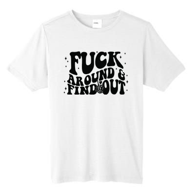 Fuck Around And Find Out Tall Fusion ChromaSoft Performance T-Shirt