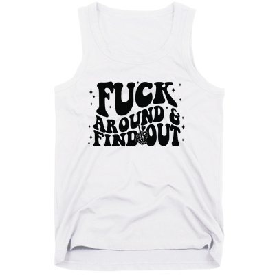 Fuck Around And Find Out Tank Top