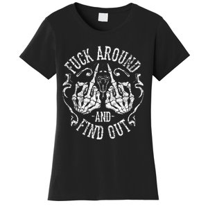 Fuck Around And Find Out Women's T-Shirt