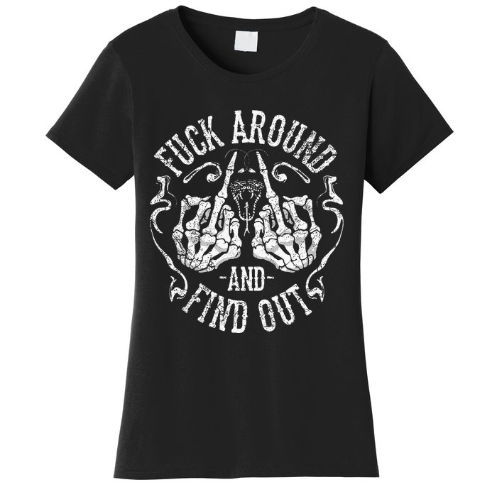 Fuck Around And Find Out Women's T-Shirt