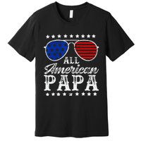 Funny All American Papa Sunglasses USA 4th Of July Premium T-Shirt