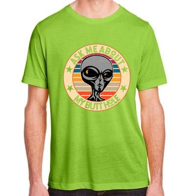 Funny Alien Abduction Ask Me About My Butthole Vintage Retro Gift Adult ChromaSoft Performance T-Shirt