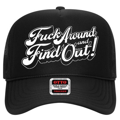 Fuck Around And Find Out Trucker Hat
