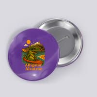 Funny Alligator Alcatraz Button