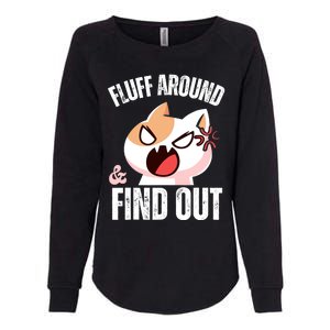 Fluff Around and find out Funny Sarcastic Cat Lady Womens California Wash Sweatshirt