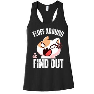 Fluff Around and find out Funny Sarcastic Cat Lady Women's Racerback Tank