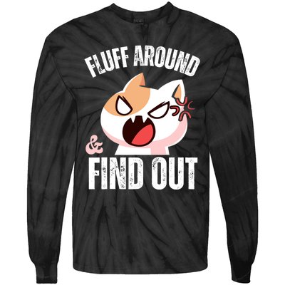 Fluff Around and find out Funny Sarcastic Cat Lady Tie-Dye Long Sleeve Shirt