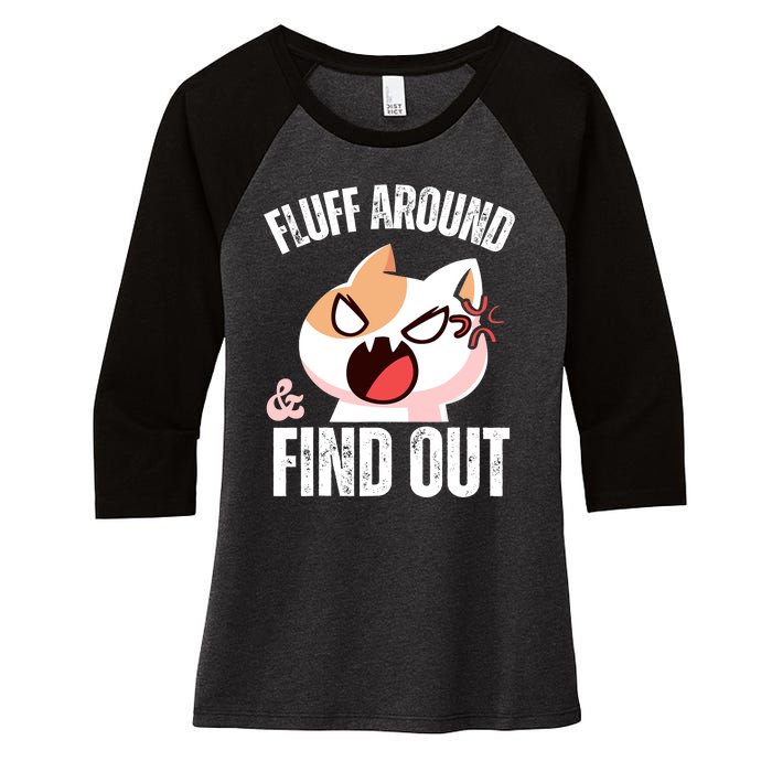 Fluff Around and find out Funny Sarcastic Cat Lady Women's Tri-Blend 3/4-Sleeve Raglan Shirt