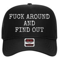 Fuck Around And Find Out High Crown Mesh Back Trucker Hat