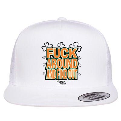 Fuck Around And Find Out Bitch ItS St.PatrickS Day Flat Bill Trucker Hat