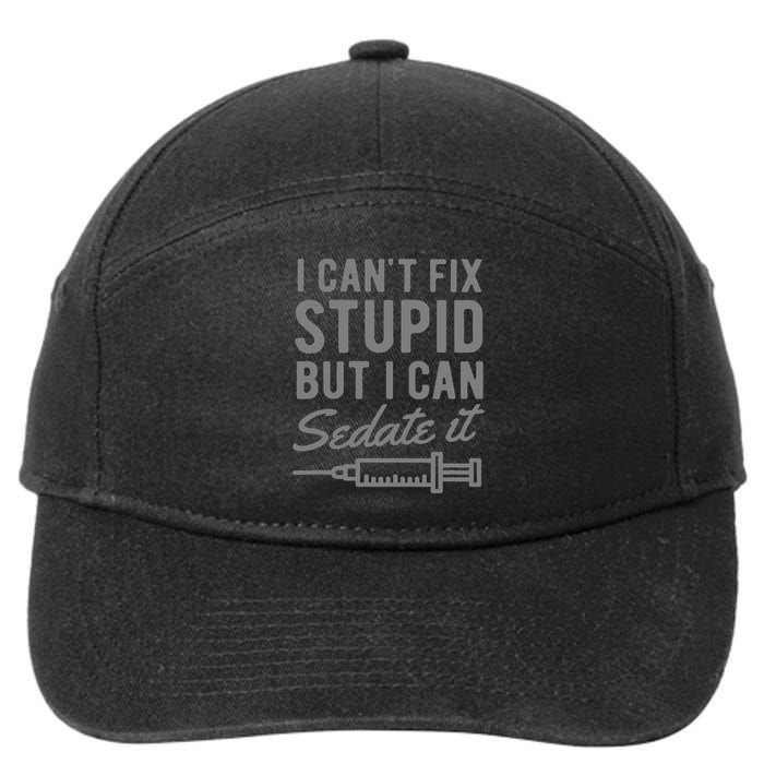 Funny Anesthesiologist Anesthesia Gift Fix Stupid 7-Panel Snapback Hat