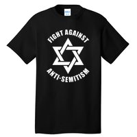 Fight Against Anti Semitism Star Of David Anti Semitism Tall T-Shirt