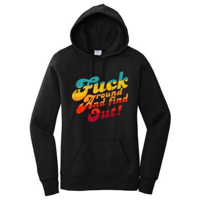 Fuck Around And Find Out FAFO F Around And Find Out Women's Pullover Hoodie