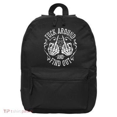 Fuck Around And Find Out 16 in Basic Backpack