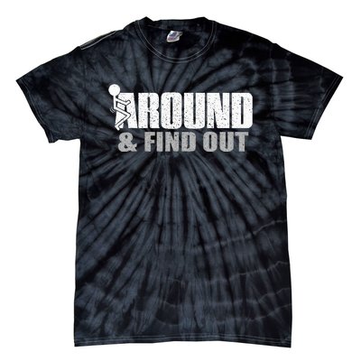 Funk Around And Find Out Tie-Dye T-Shirt