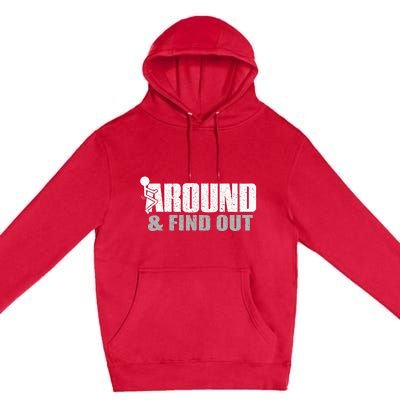 Funk Around And Find Out Premium Pullover Hoodie