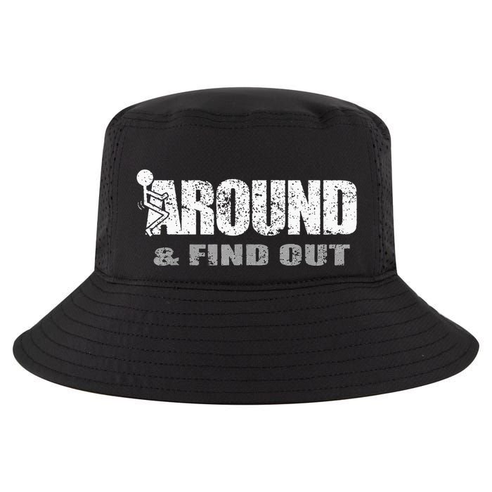 Fuck Around And Find Out Cool Comfort Performance Bucket Hat