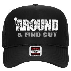 Fuck Around And Find Out High Crown Mesh Back Trucker Hat