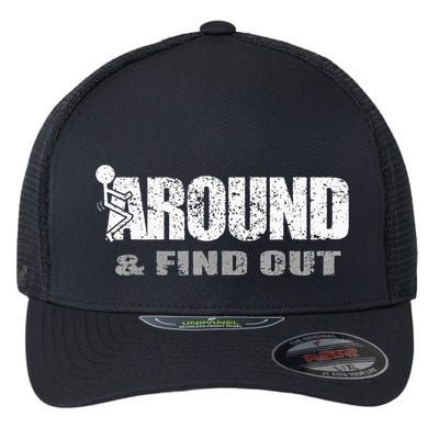 Fuck Around And Find Out Flexfit Unipanel Trucker Cap