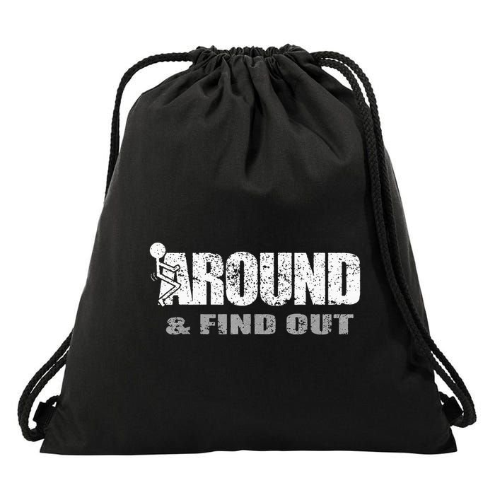 Fuck Around And Find Out Drawstring Bag