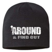 Fuck Around And Find Out Sustainable Beanie
