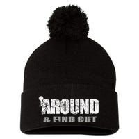 Fuck Around And Find Out Pom Pom 12in Knit Beanie