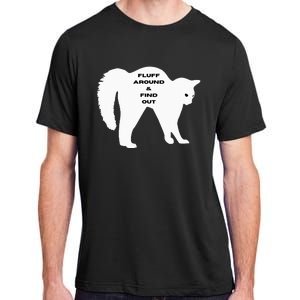 Fluff Around And Find Out Funny Cat Adult ChromaSoft Performance T-Shirt