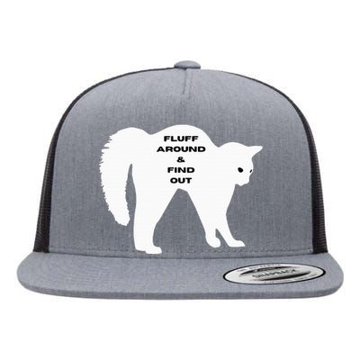 Fluff Around And Find Out Funny Cat Flat Bill Trucker Hat