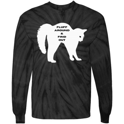 Fluff Around And Find Out Funny Cat Tie-Dye Long Sleeve Shirt