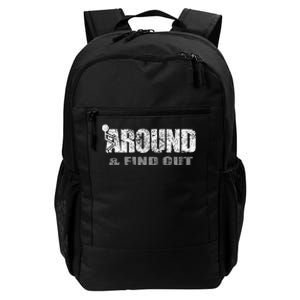 Fuck Around And Find Out Daily Commute Backpack