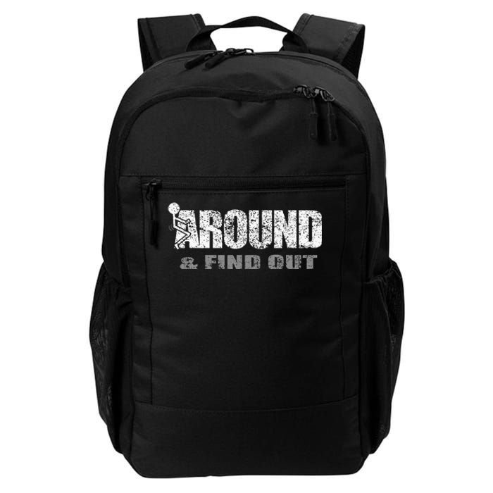 Fuck Around And Find Out Daily Commute Backpack